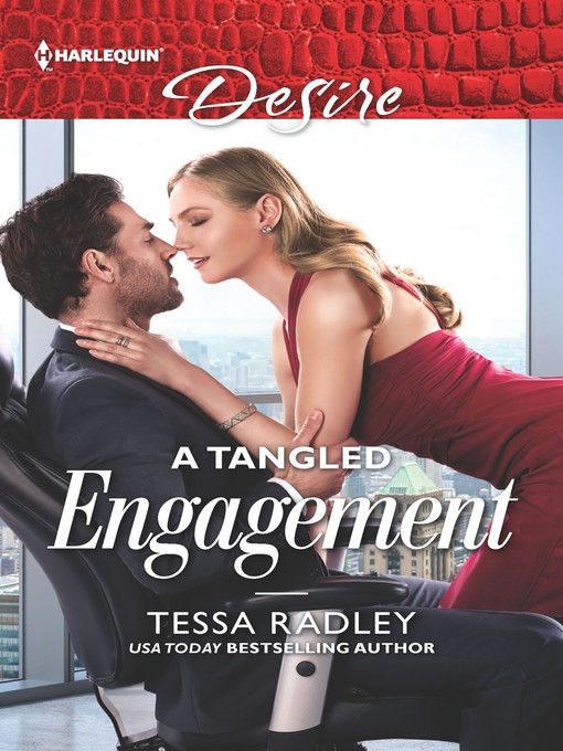 Title details for A Tangled Engagement by Tessa Radley - Available